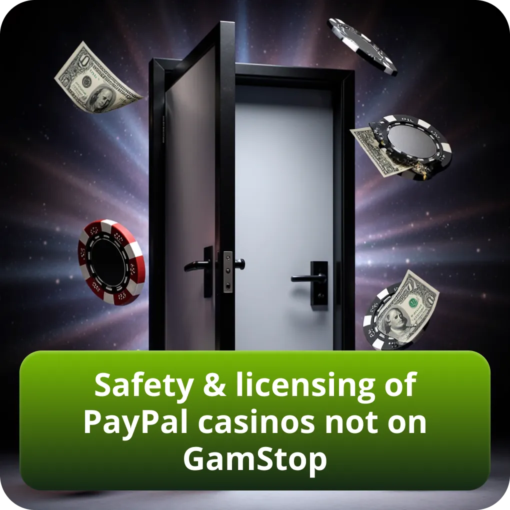 Safety & licensing of PayPal casinos not on GamStop